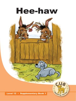 cover image of Cub Supplementary Reader Level 12, Book 1: Hee-haw